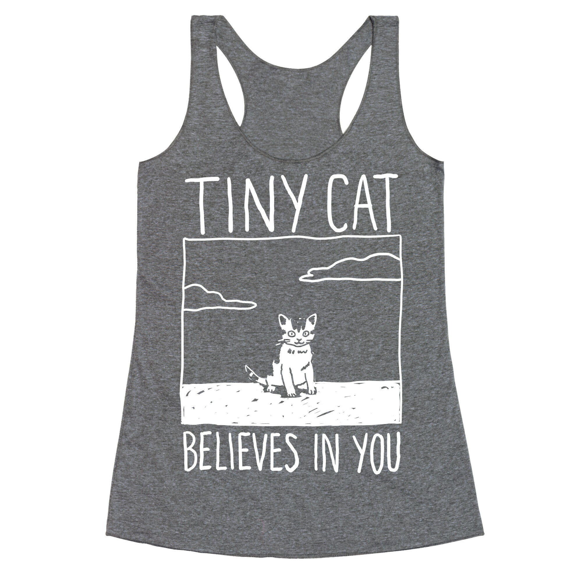 Tiny Cat Believes In You Racerback Tank