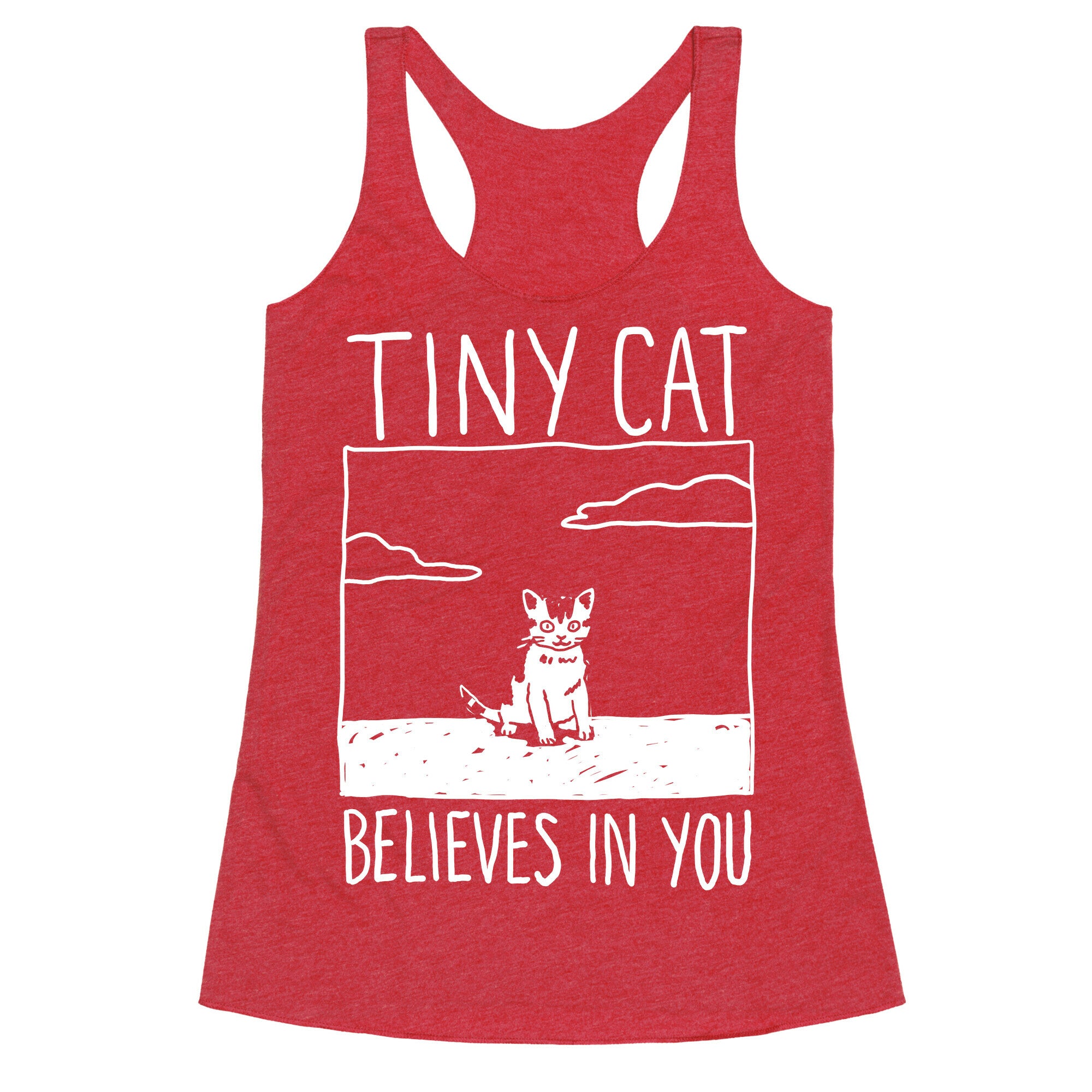 Tiny Cat Believes In You Racerback Tank