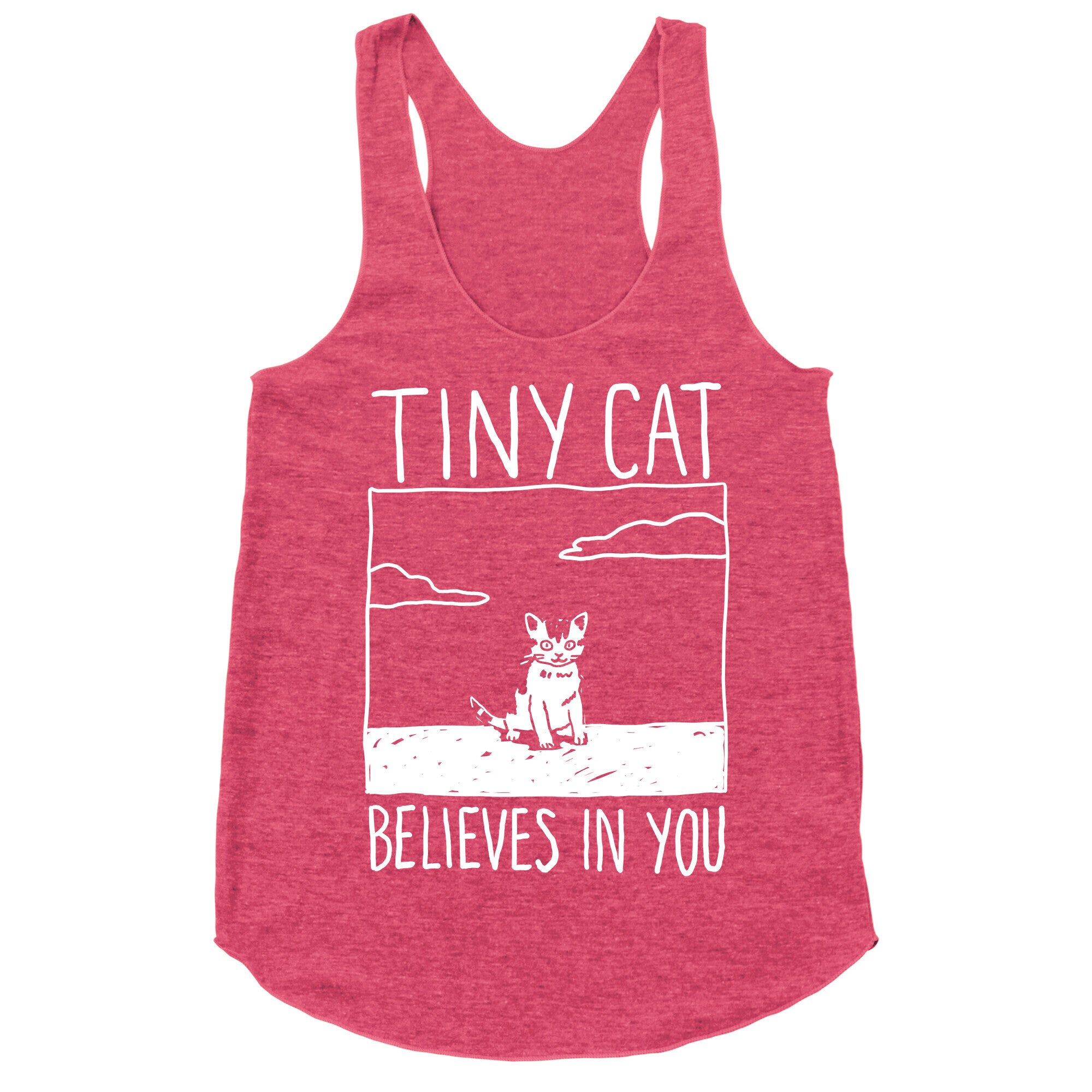 Tiny Cat Believes In You Racerback Tank