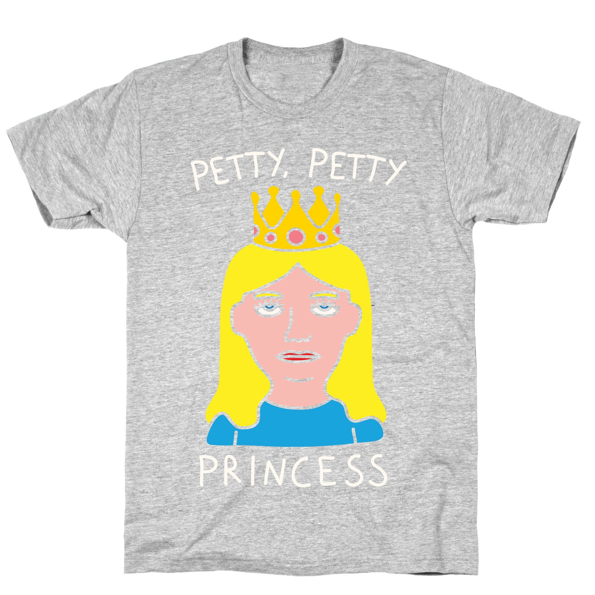 Petty Petty Princess T-Shirt