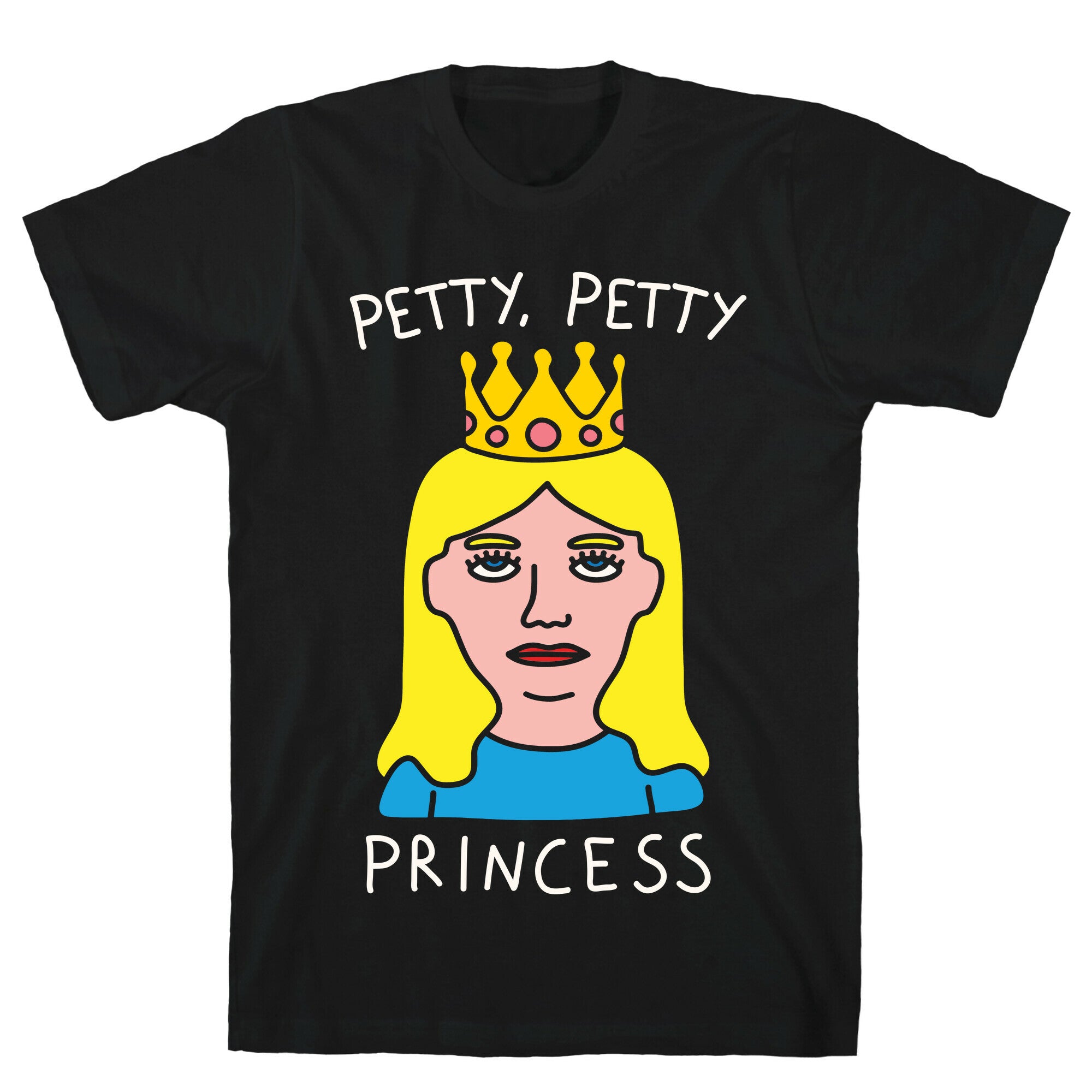 Petty Petty Princess T-Shirt
