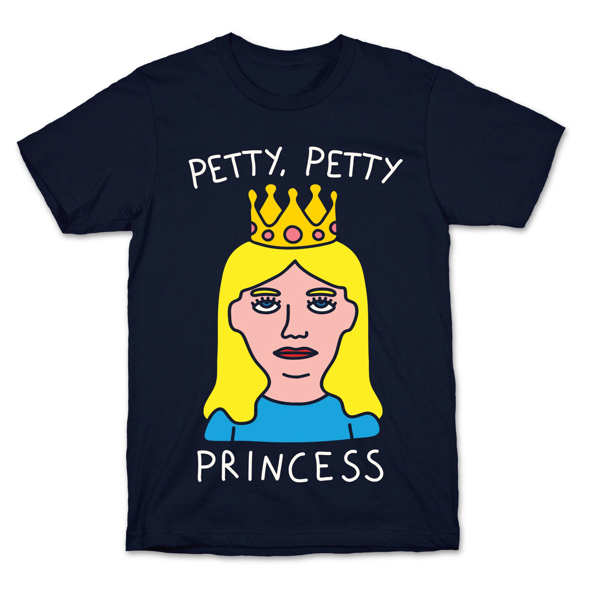 Petty Petty Princess T-Shirt