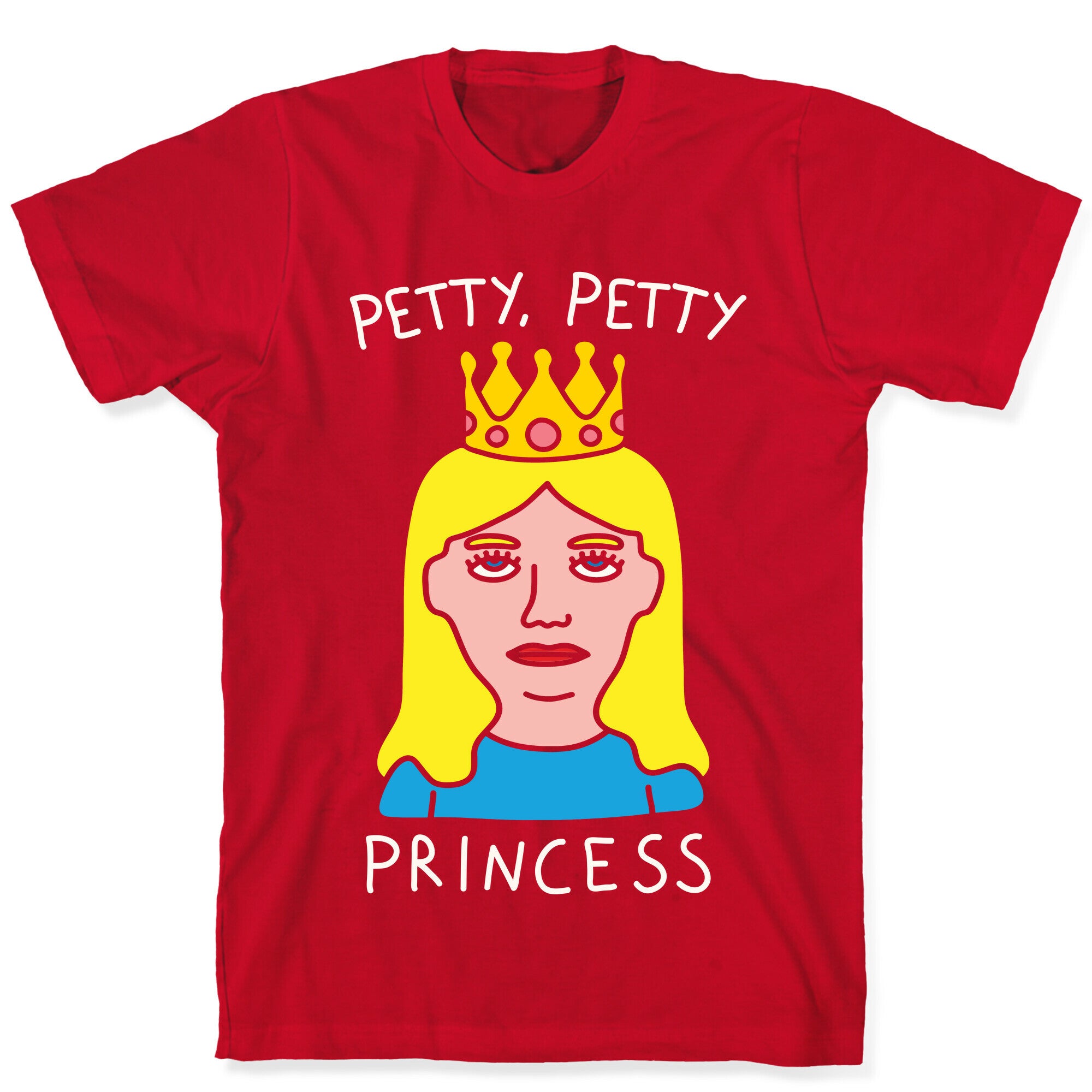 Petty Petty Princess T-Shirt