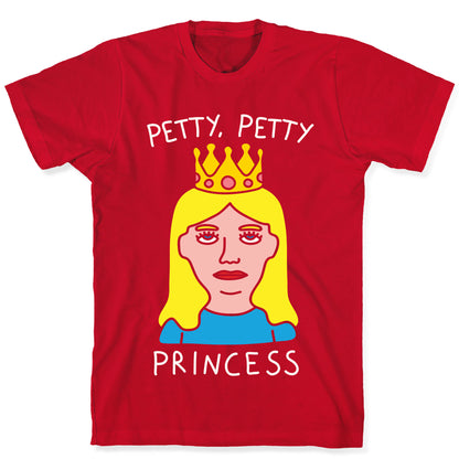 Petty Petty Princess T-Shirt