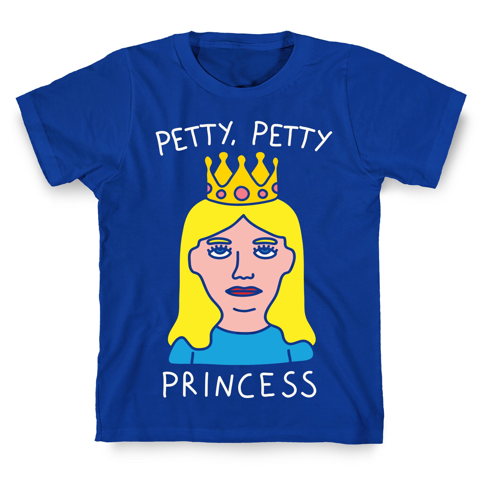 Petty Petty Princess T-Shirt