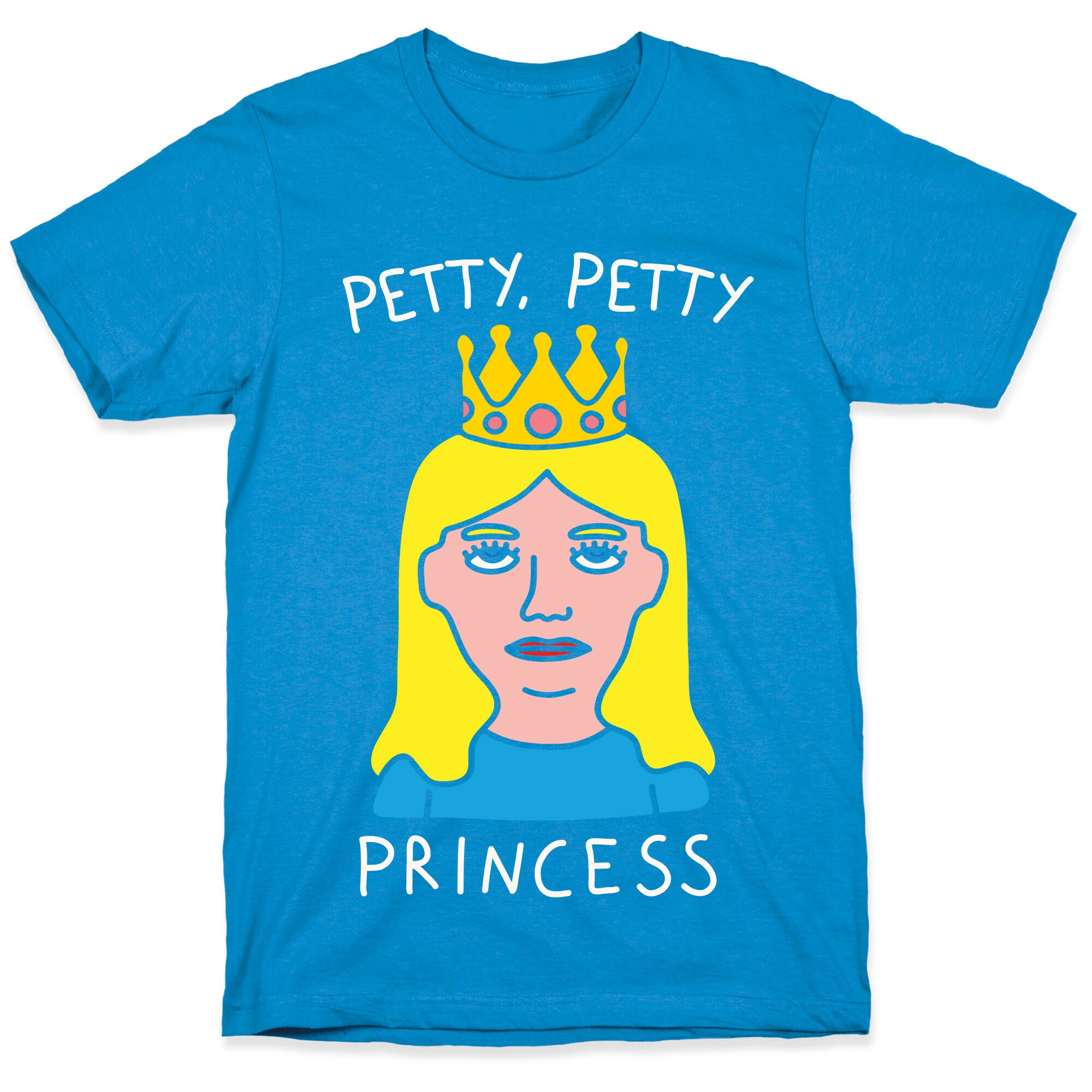 Petty Petty Princess T-Shirt