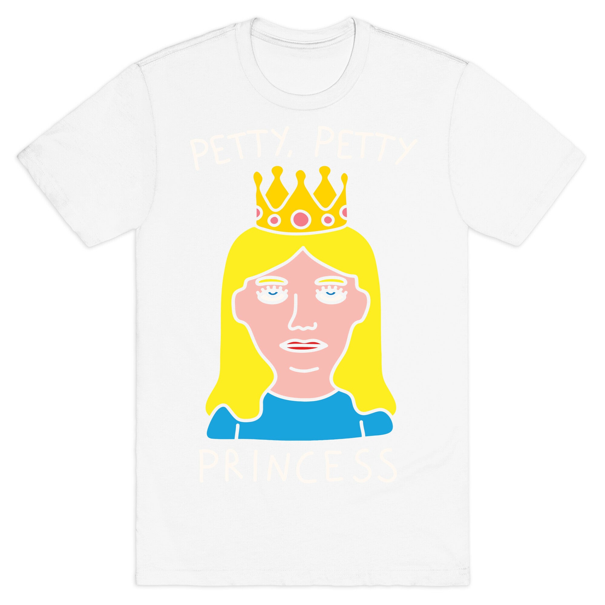 Petty Petty Princess T-Shirt