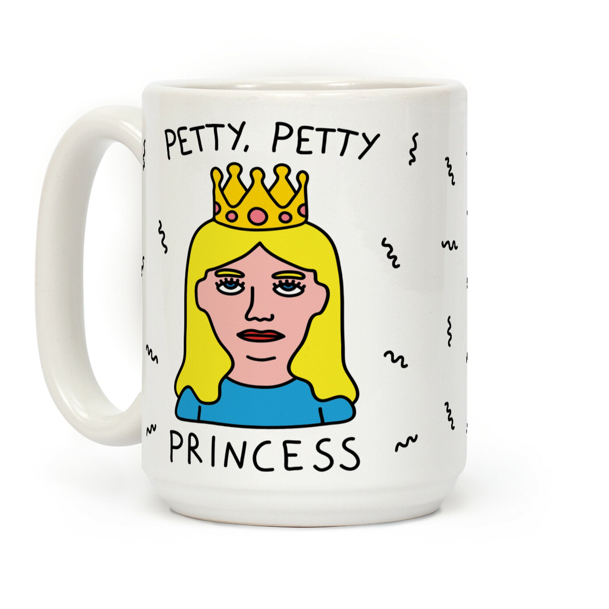 Petty Petty Princess Coffee Mug