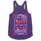 Be The Lydia You Want To See In The World Racerback Tank
