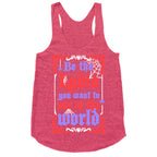 Be The Lydia You Want To See In The World Racerback Tank