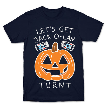 Let's Get Jack-O-Lanturnt T-Shirt