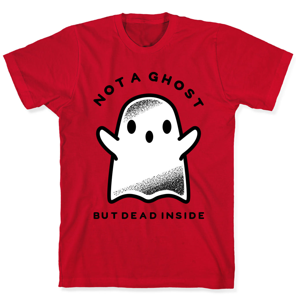 Not A Ghost T-Shirt