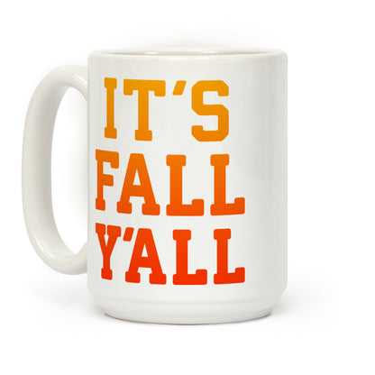 It's Fall Y'all Coffee Mug