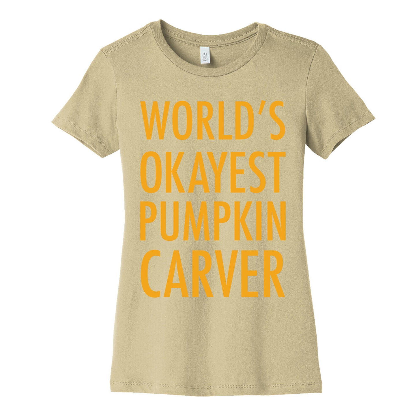 World's Okayest Pumpkin Carver Orange Women's Cotton Tee