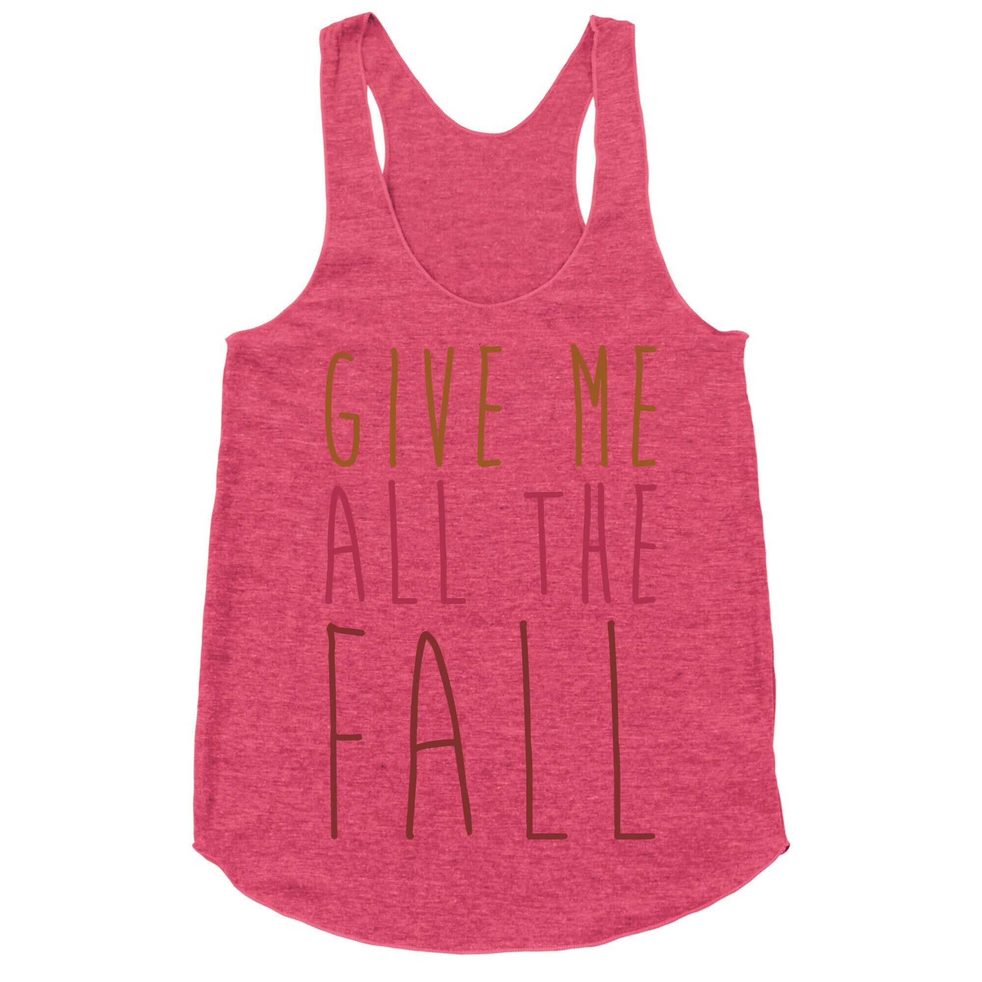 Give Me All The Fall Racerback Tank