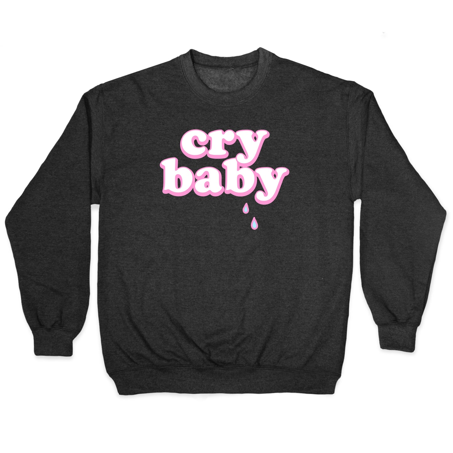 Cry Baby Crewneck Sweatshirt
