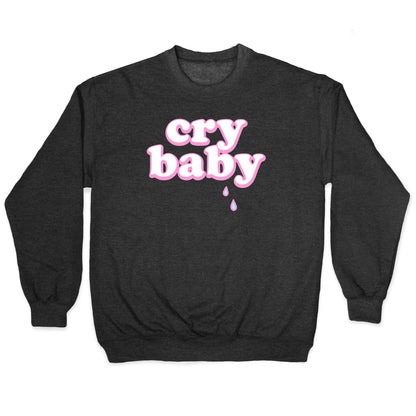 Cry Baby Crewneck Sweatshirt