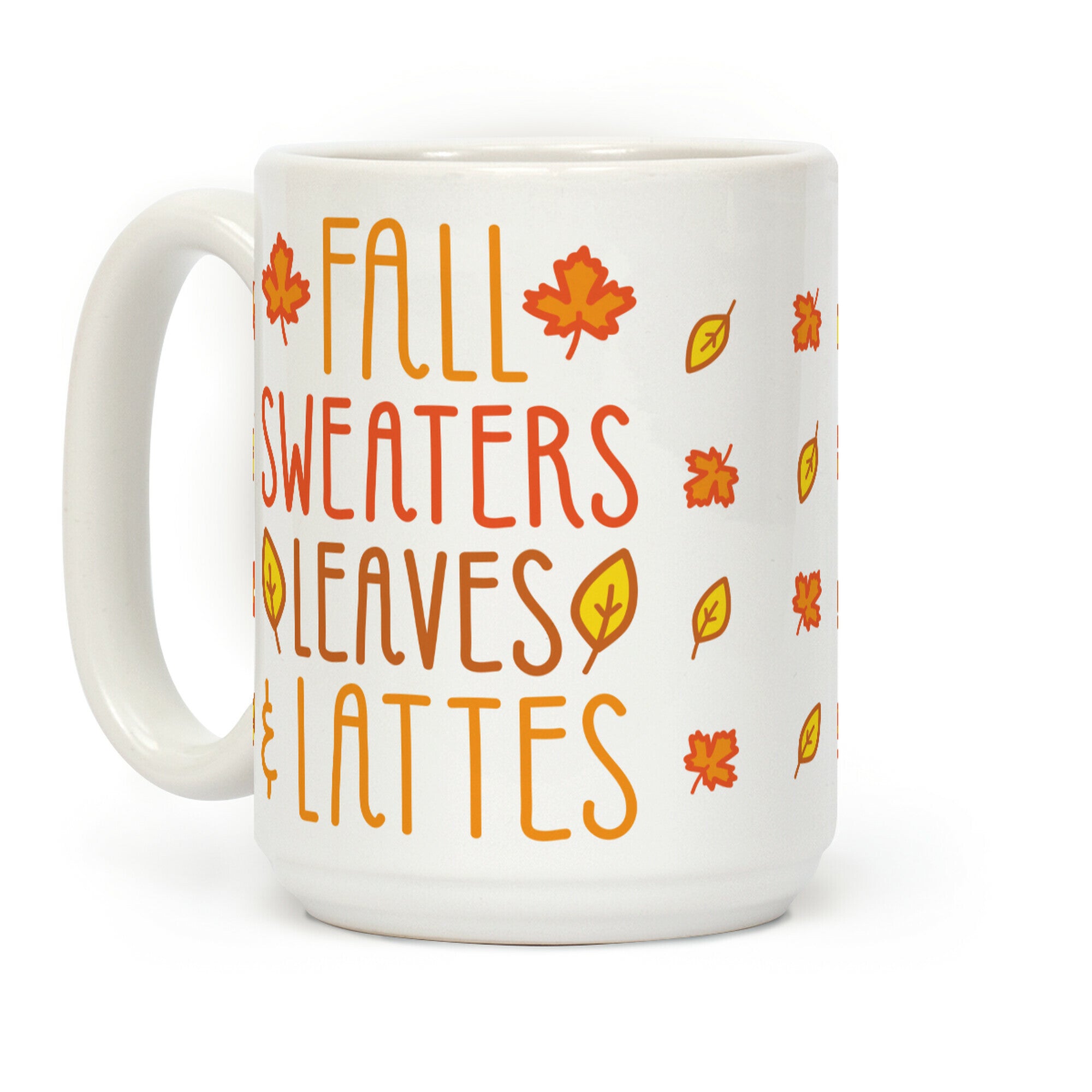 Fall Sweaters Leaves & Lattes Coffee Mug