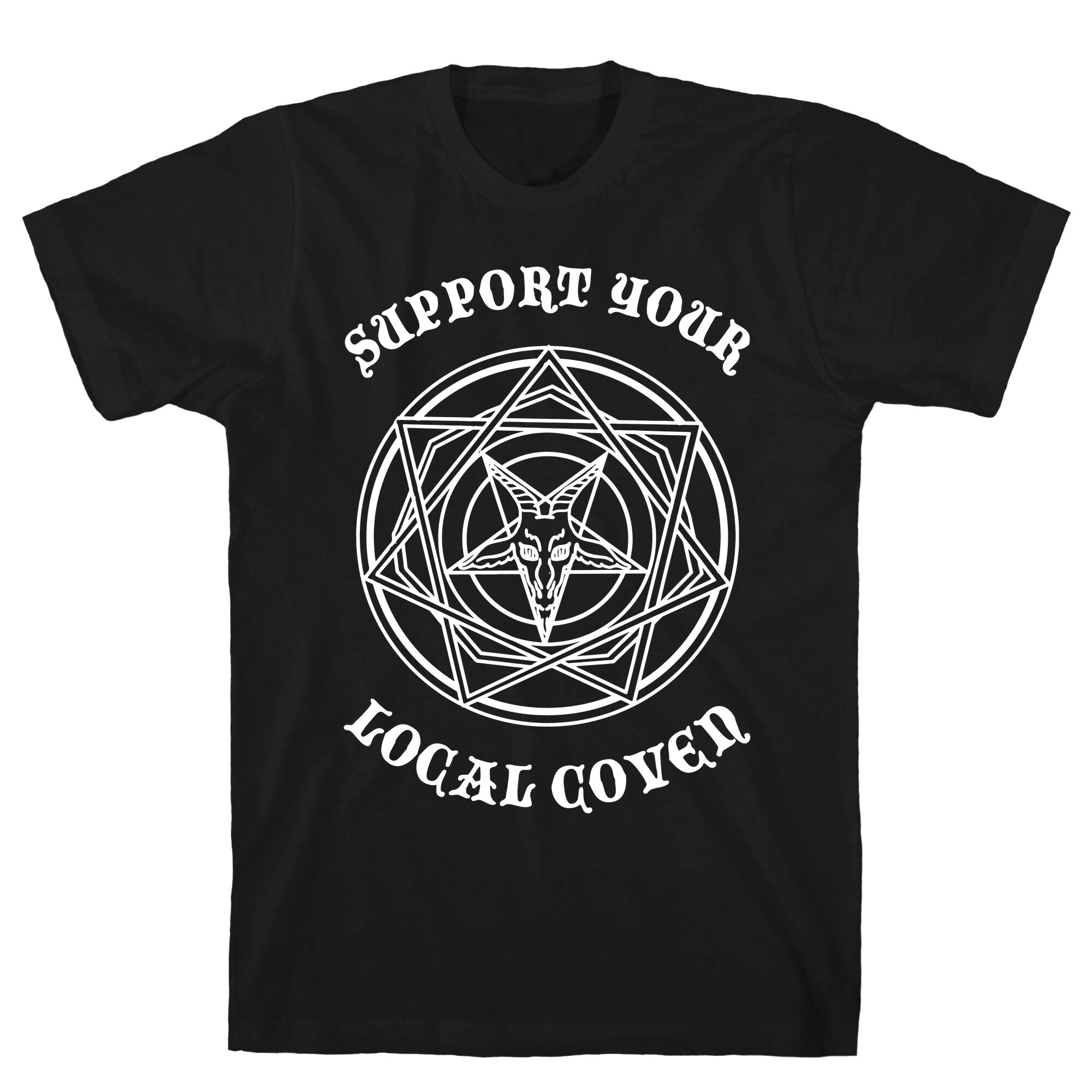 Support Your Local Coven T-Shirt