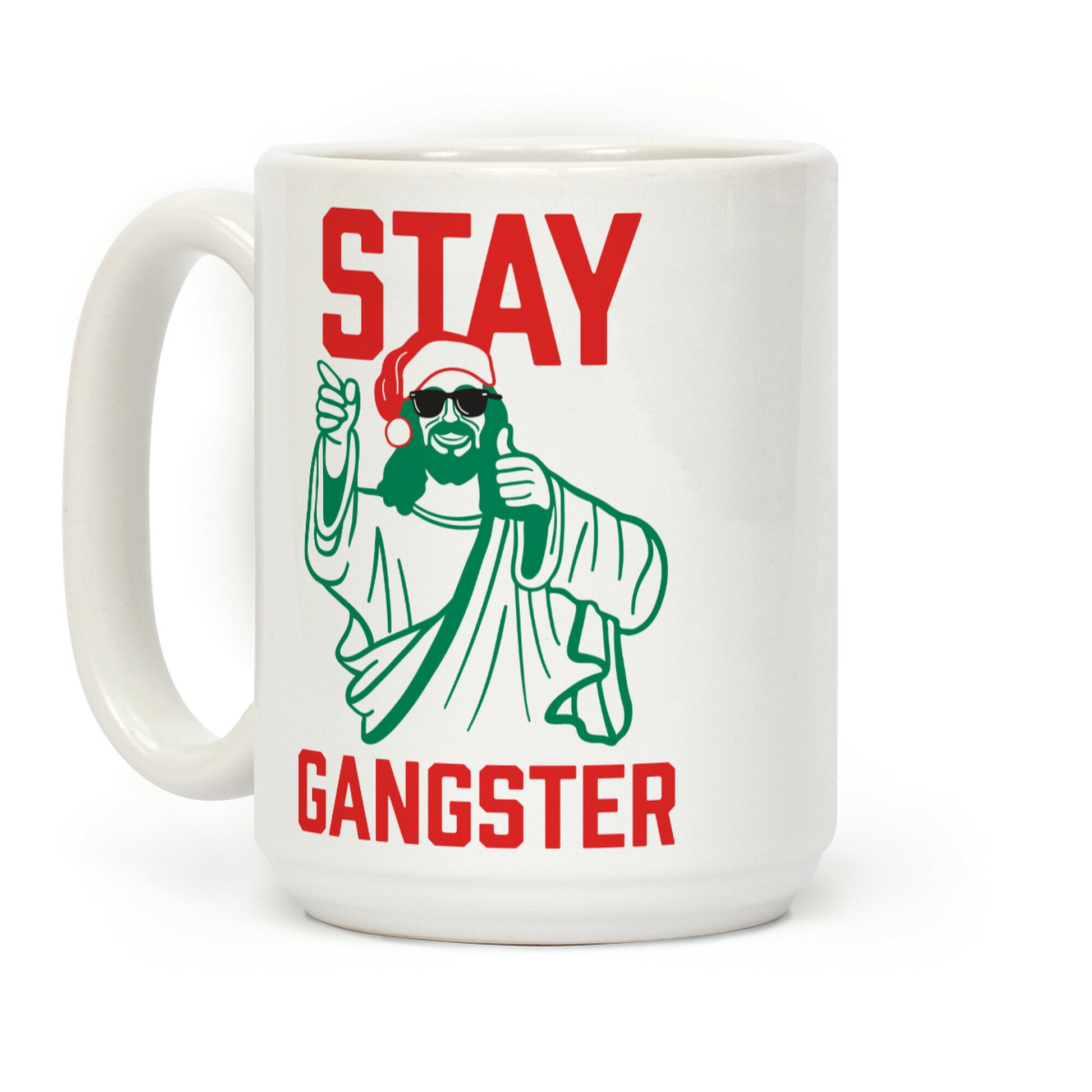 Stay Gangster Coffee Mug