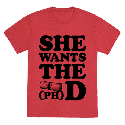 She Wants the (Ph)D Unisex Triblend Tee