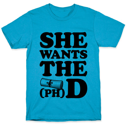 She Wants the (Ph)D Unisex Triblend Tee