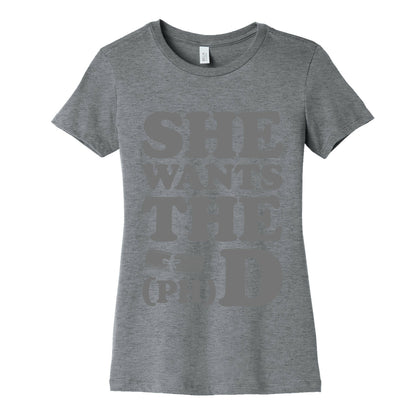 She Wants the (Ph)D Women's Cotton Tee