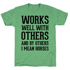 By Others I Mean Horses Unisex Triblend Tee