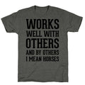 By Others I Mean Horses Unisex Triblend Tee