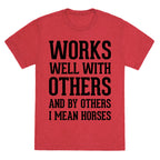 By Others I Mean Horses Unisex Triblend Tee