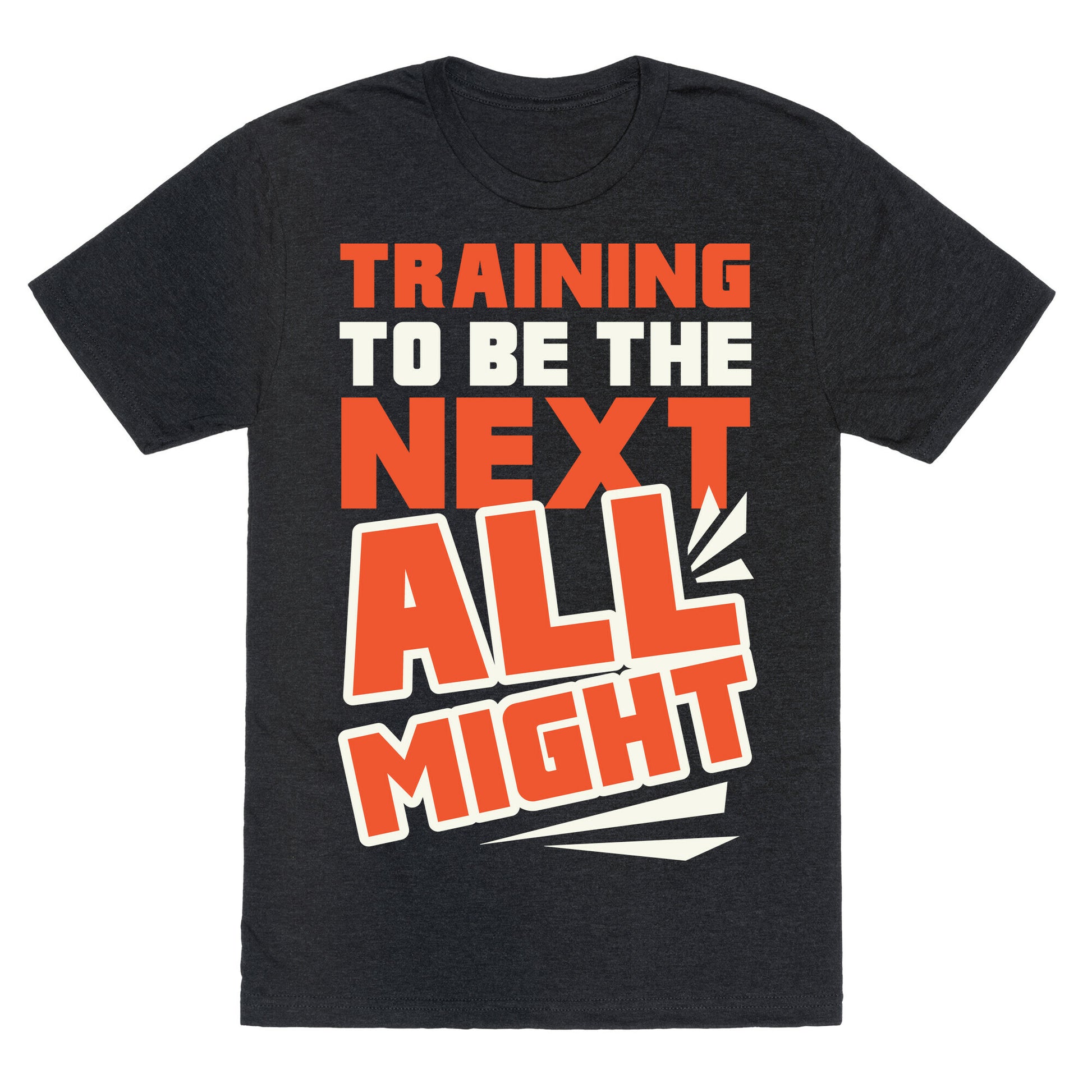 Training To Be The Next All Might Unisex Triblend Tee