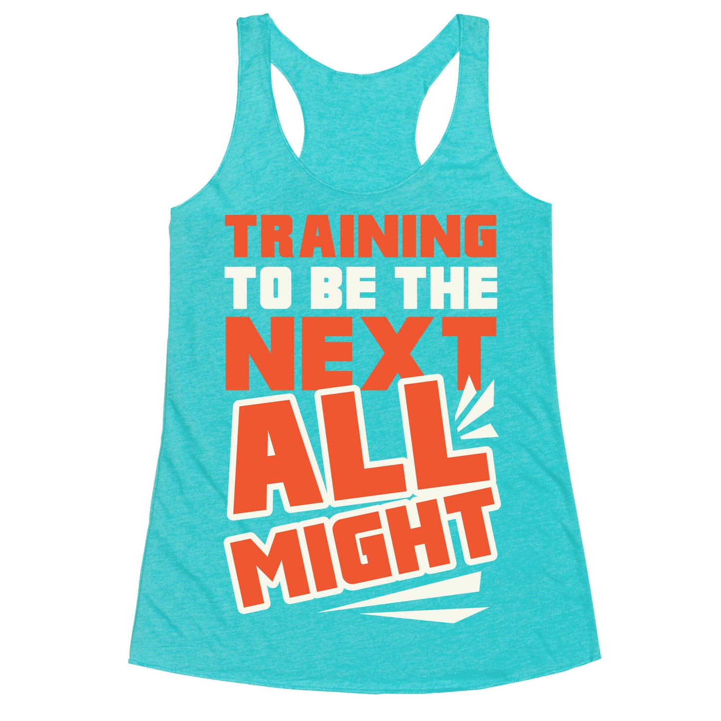 Training To Be The Next All Might Racerback Tank