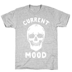 Current Mood: Dead T-Shirt