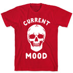 Current Mood: Dead T-Shirt