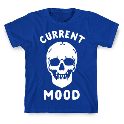 Current Mood: Dead T-Shirt