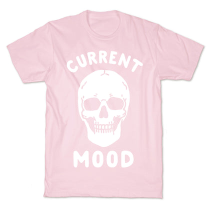 Current Mood: Dead T-Shirt