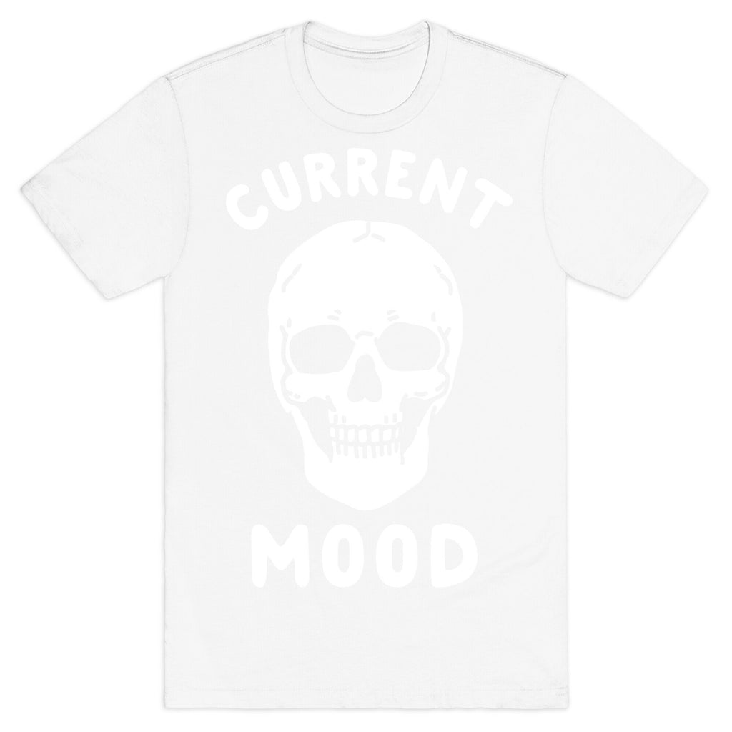 Current Mood: Dead T-Shirt