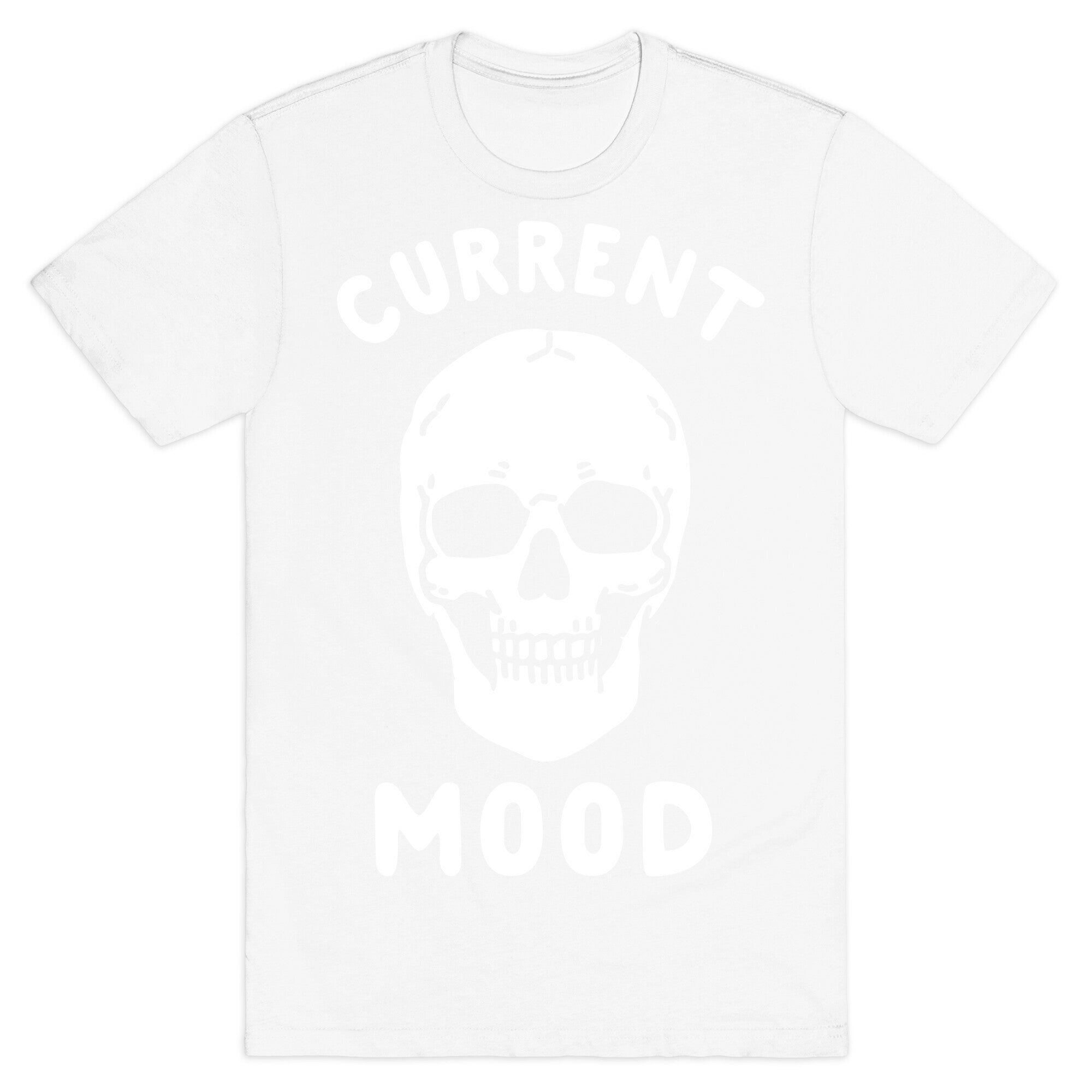 Current Mood: Dead T-Shirt