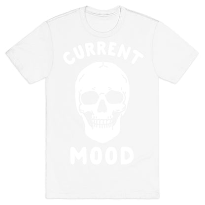 Current Mood: Dead T-Shirt