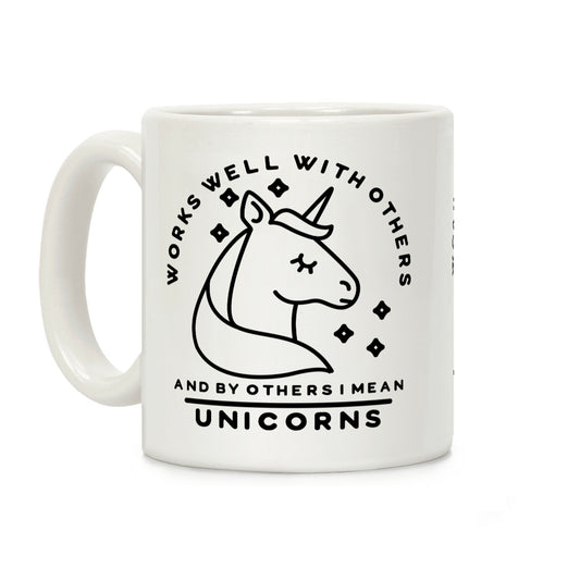 Works Well With Unicorns Coffee Mug