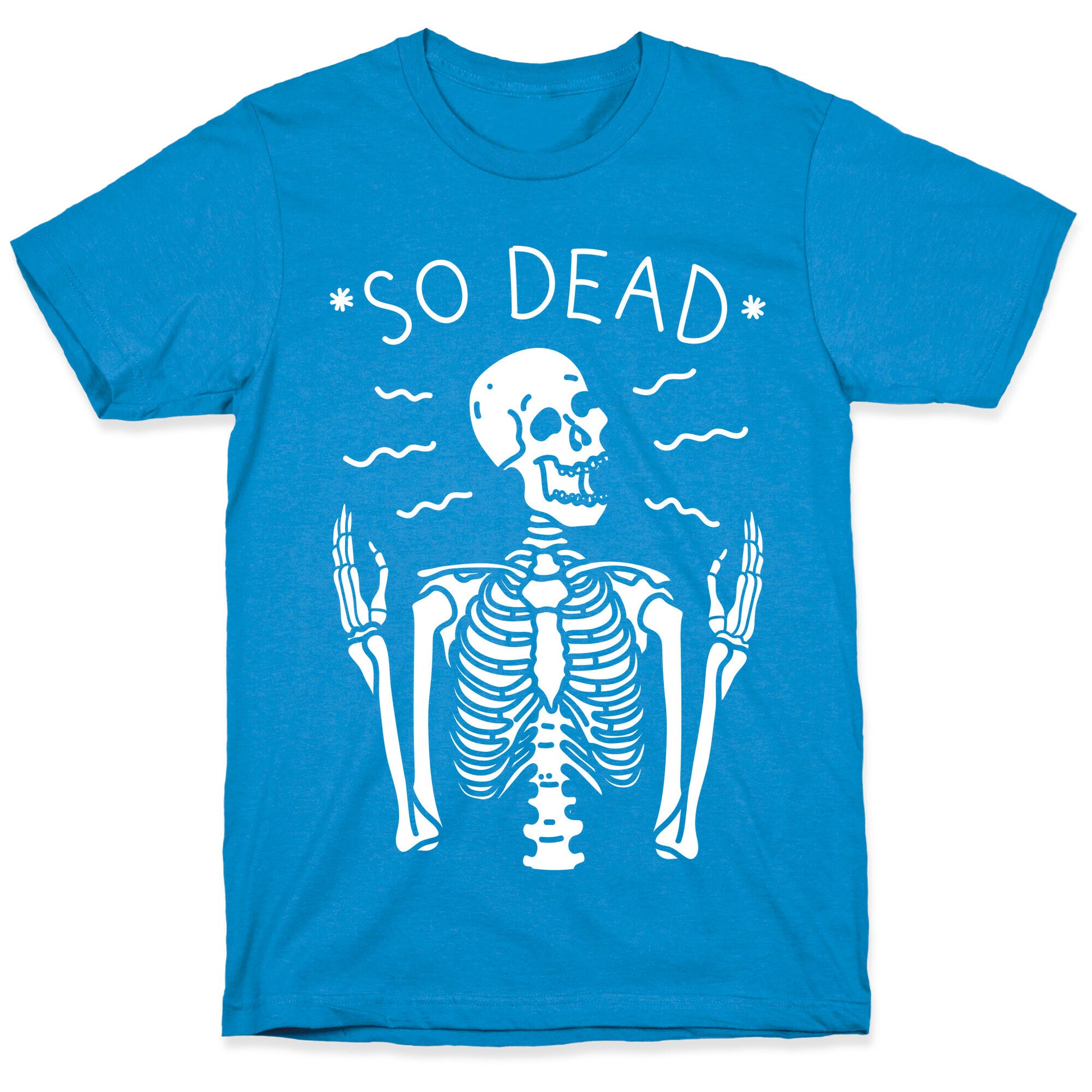 So Dead Skeleton (White) T-Shirt