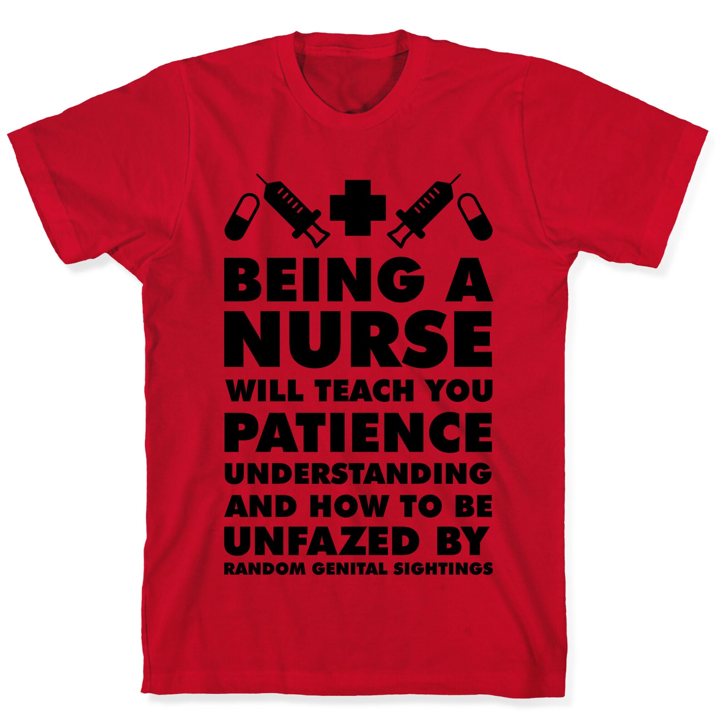 Being a Nurse T-Shirt