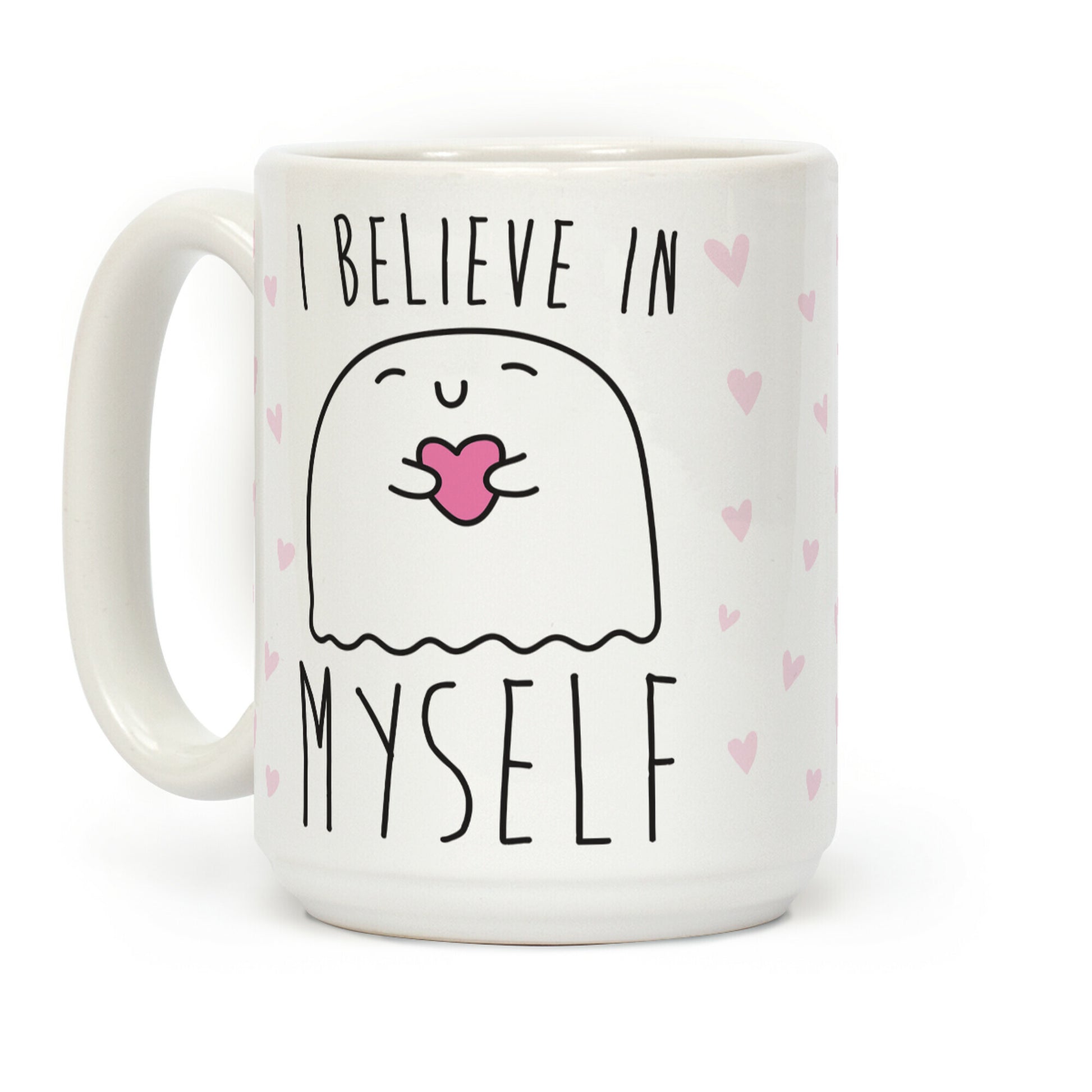 I Believe Myself Coffee Mug