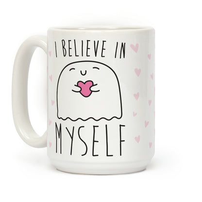 I Believe Myself Coffee Mug