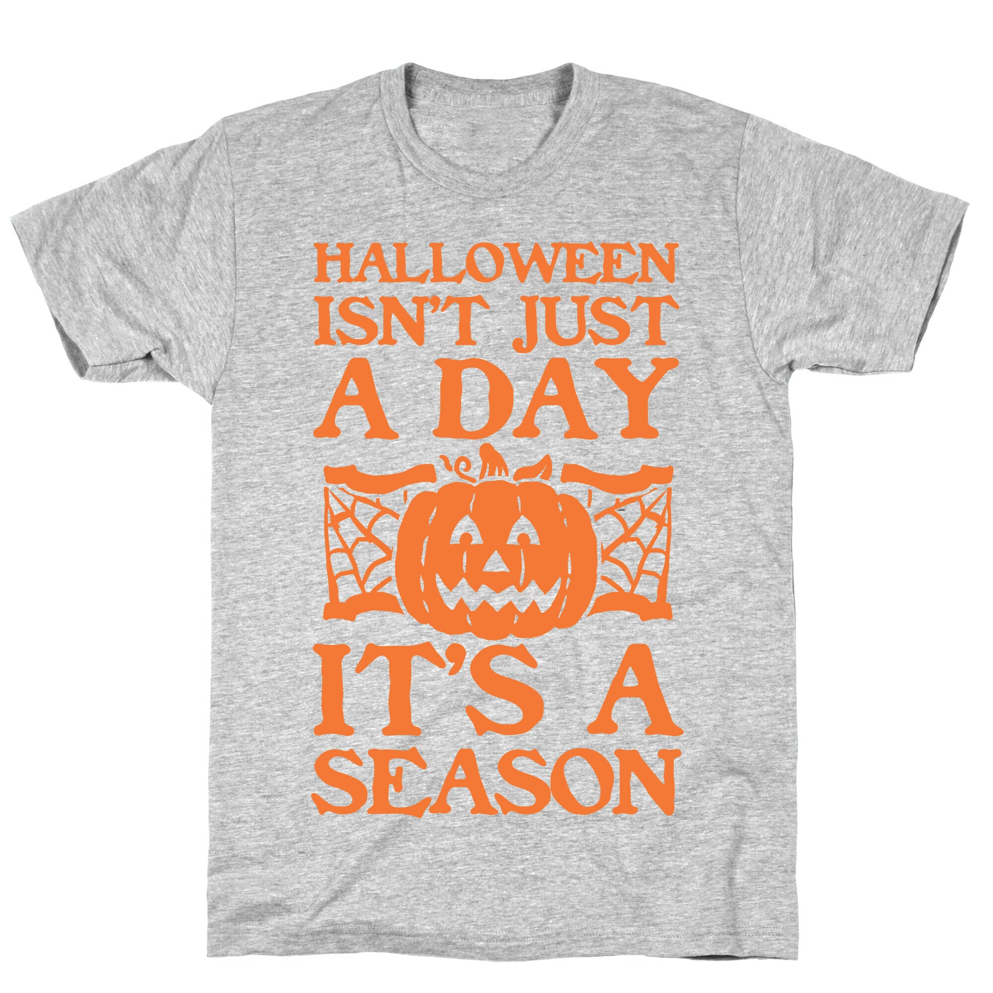 Halloween is a Season T-Shirt