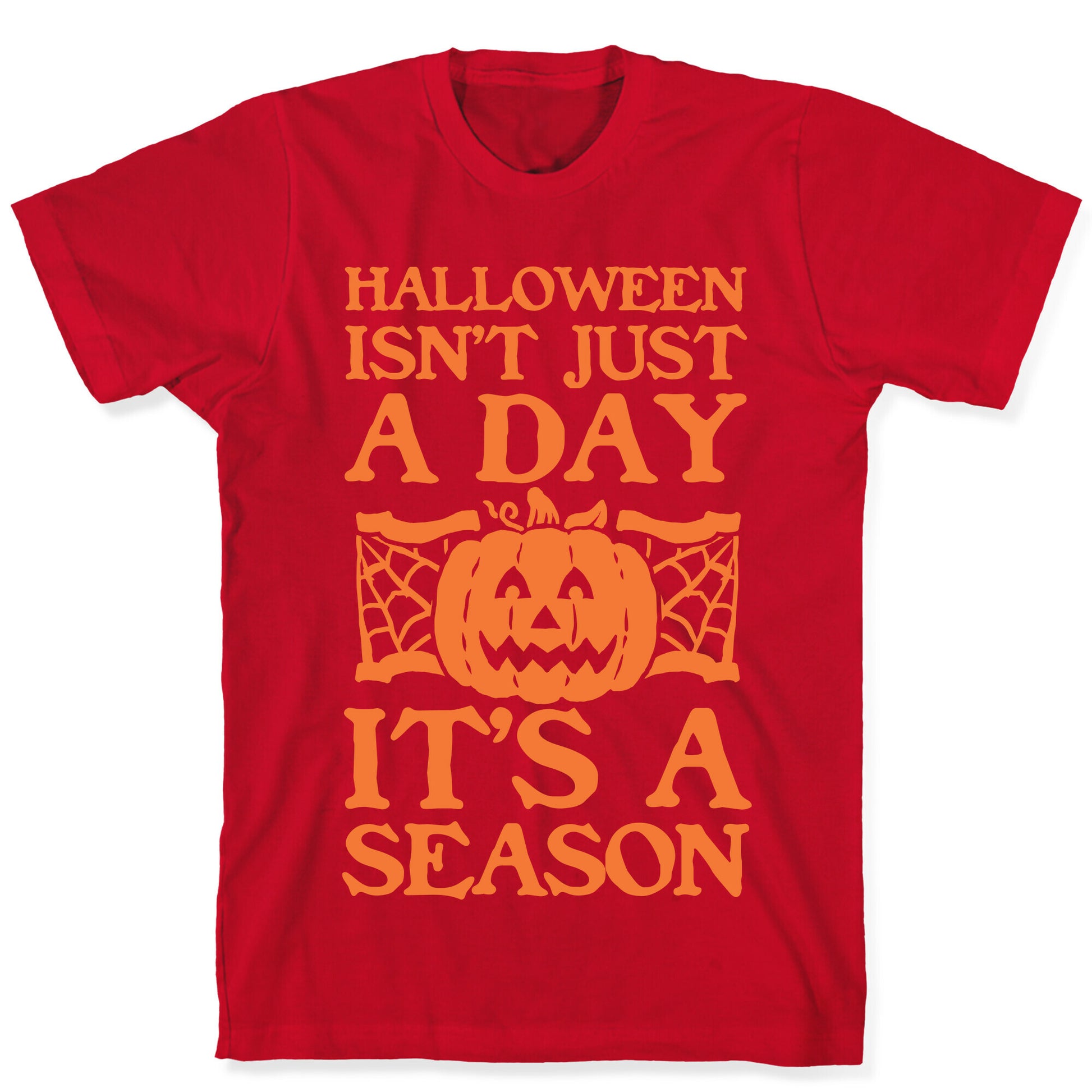Halloween is a Season T-Shirt