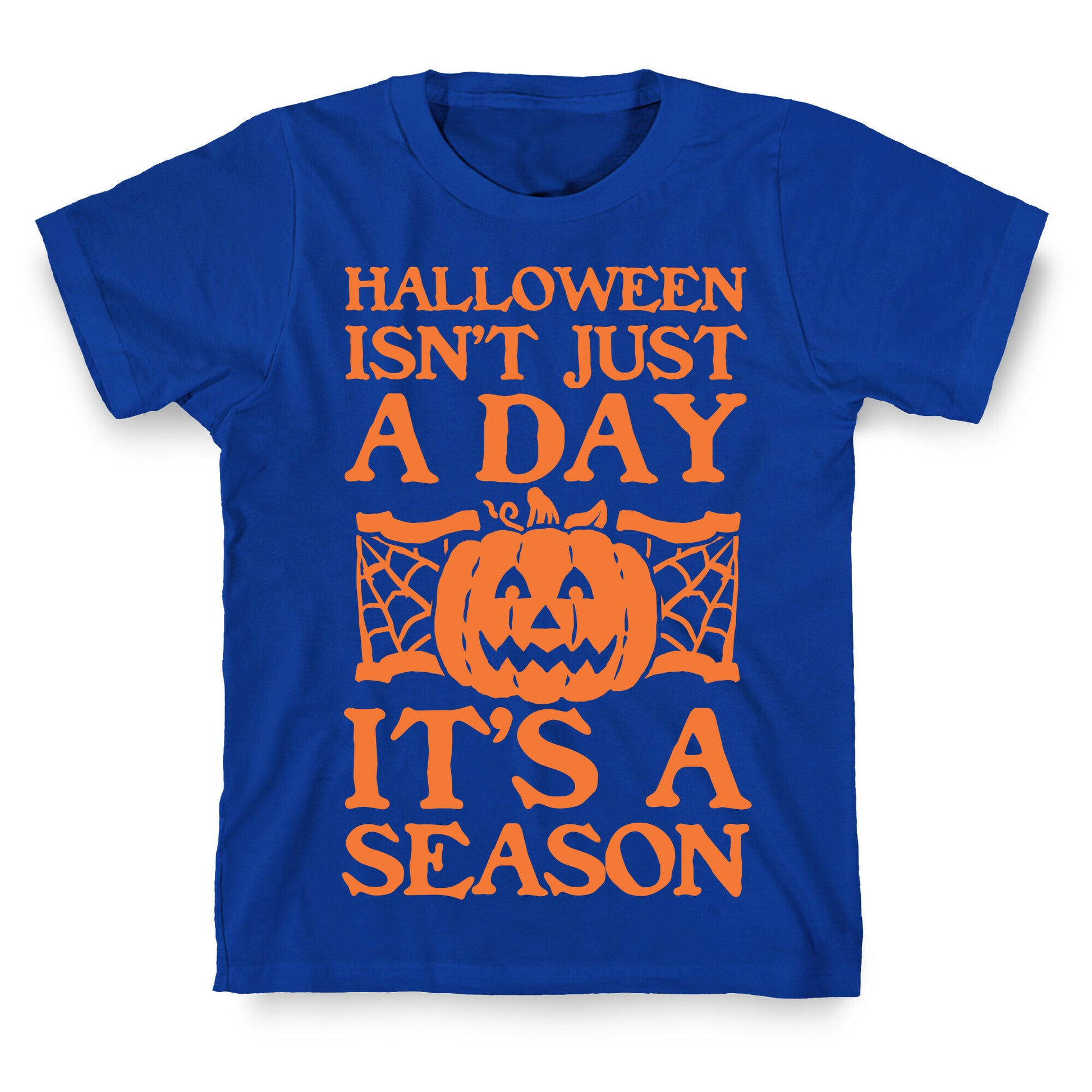 Halloween is a Season T-Shirt
