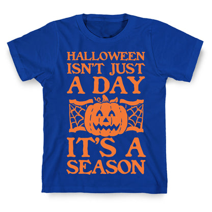Halloween is a Season T-Shirt