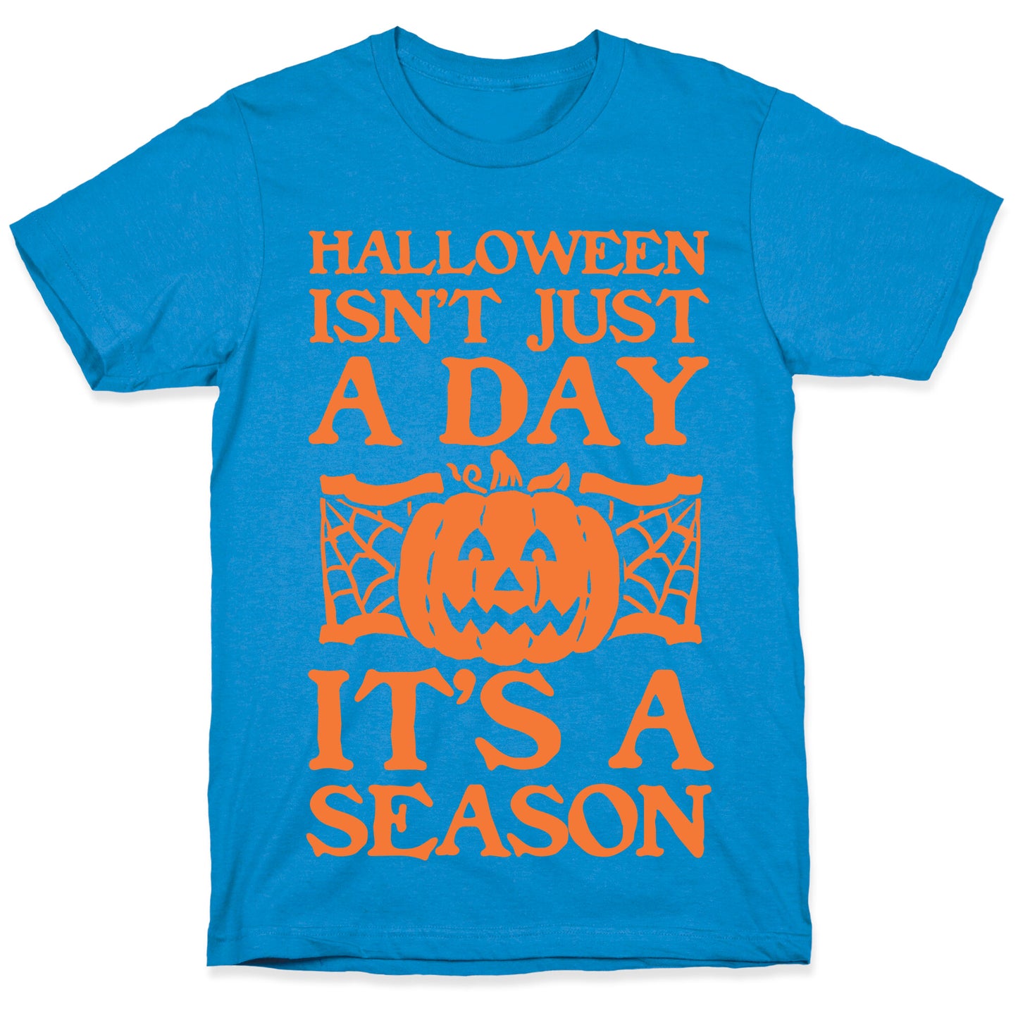 Halloween is a Season T-Shirt