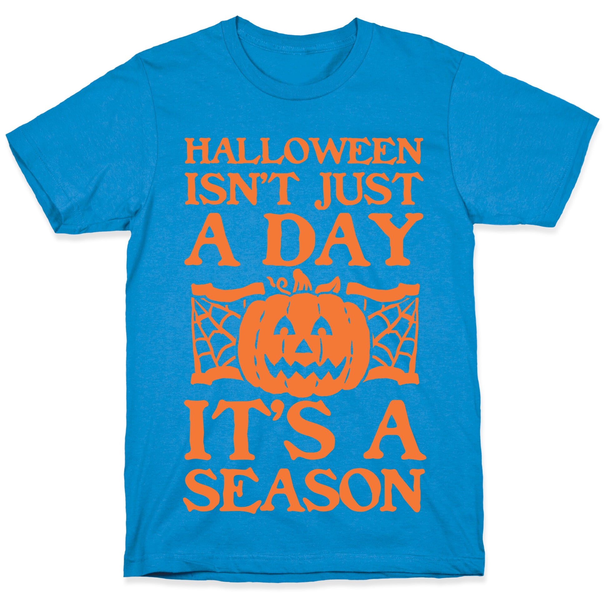 Halloween is a Season T-Shirt